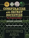 Conspiracies and Secret Societies: The Complete Dossier