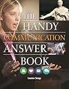 The Handy Communication Answer Book