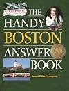 The handy Boston answer book