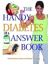 The Handy Diabetes Answer Book (The Handy Answer Book Series)