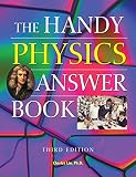 The Handy Physics Answer Book The Handy Answer Book Series