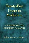 Twenty-Five Doors to Meditation: A Handbook for Entering Samadhi