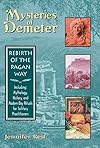 Mysteries of Demeter : Rebirth of the Pagan Way - Jennifer Reif