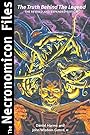 The Necronomicon Files: The Truth Behind The Legend - Daniel Harms and John Wisdom Gonce III
