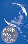 Moon Magic - Dion Fortune