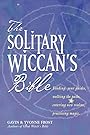 The Soliltary Wiccan's Bible - Gavin Frost