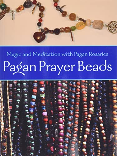 Pagan Prayer Beads: Magic and Meditation with Pagan Rosaries book cover