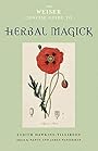 The Weiser Concise Guide to Herbal Magick - Judith Hawkins-Tillirson
