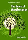 The Laws of Manifestation: A Consciousness Classic
