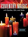 Coventry Magic with Candles, Oils, and Herbs - Jacki Smith