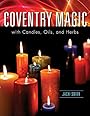 Coventry Magic with Candles, Oils, and Herbs - Jacki Smith