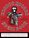 The Voodoo Hoodoo Spellbook