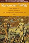 Rosicrucian Trilogy: Modern Translations of the Three Founding Documents