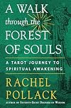 A Walk through the Forest of Souls: A Tarot Journey to Spiritual Awakening