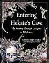Entering Hekate's Cave: The Journey Through Darkness to Wholeness