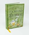 A Tea Witch's Grimoire: Magickal Recipes for Your Tea Time
