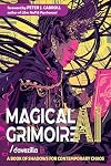Magical AI Grimoire: A Book of Shadows for Contemporary Chaos