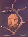Aleut Art: Unangam Aguqaadangin