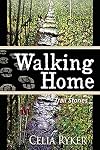 Walking Home: Trail Stories