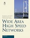 Wide Area High Speed Networks