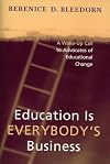 Education is Everybody's Business: A Wake-Up Call to Advocates of Educational Change