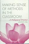 Making Sense of Methods in the Classroom: A Pedagogical Presence
