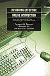 Designing Effective Online Instruction: A Handbook for Web-Based Courses