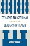 Dynamic Educational Leadership Teams: From Mine to Ours