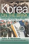 Korea on the Brink: From the "12/12 Incident" to the Kwangju Uprising, 1979-1980