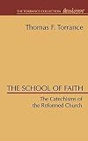 The School of Faith, Catechisms of the Reformed Church