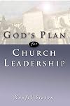 God's Plan for Church Leadership