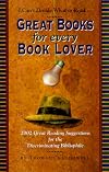 Great Books for Every Book Lover: 2002 Great Reading Suggestions for the Discriminating Bibliophile