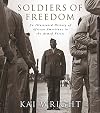 Soldiers of Freedom: An Illustrated History of African Americans in the Armed Forces