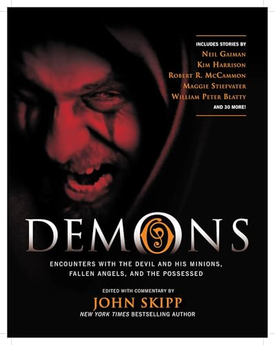 Demons: Encounters with the Devil and His Minions, Fallen Angels, and the Possessed book cover