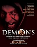Demons Encounters With The Devil And His Minions Fallen Angels And The Possessed