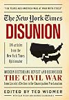 New York Times: Disunion: Modern Historians Revisit and Reconsider the Civil War from Lincoln's Election to the Emancipation Proclamation