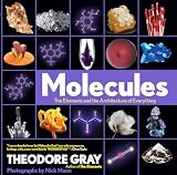 Molecules The Elements And The Architecture Of Everything