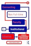 Connecting Non Full-time Faculty to Institutional Mission: A Guidebook for College/University Administrators and Faculty Developers