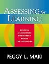 Assessing for Learning: Building a Sustainable Commitment Across the Institution