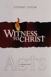 Witness to Christ: A Commentary on Acts