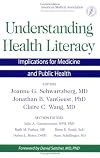 Understanding health literacy : implications for medicine and public health