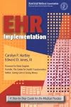 EHR Implementation: A Step-by-Step Guide for the Medical Practice