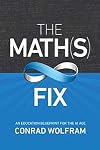 The Math(s) Fix: An Education Blueprint for the AI Age