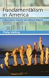 Fundamentalism in America : millennialism, identity and militant religion