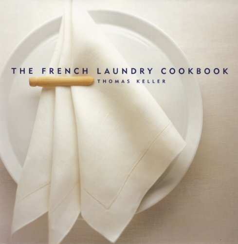The French Laundry Cookbook (With: Michael Ruhlman,Susie Heller) cover