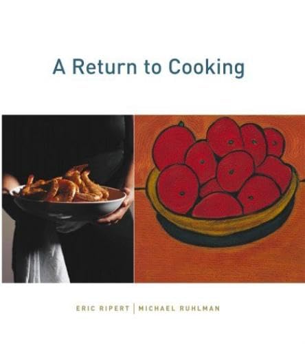 A Return to Cooking (By: Michael Ruhlman,Eric Ripert) cover