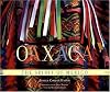 Oaxaca: The Spirit of Mexico