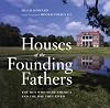 Houses of the Founding Fathers