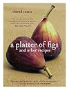 A Platter of Figs and Other Recipes