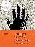 Foundations Of Flavor: The Noma Guide To Fermentation : Including Step By Step Information On Making And Cooking With: Koji, Kombuchas, Shoyus, Misos